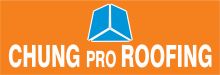  CHUNG PRO ROOFING  